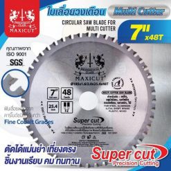 ใบเลื่อยวงเดือน 7"x48T Multi Cutter MAXICUT Super Cut